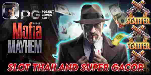 Situs Slot Thailand Terpercaya Super Gacor Gampang Menang Mafia Mayhem