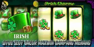 Situs Judi Slot Gacor Maxwin Resmi Terpercaya Gampang Menang Irish Charms